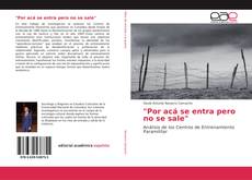 Bookcover of "Por acá se entra pero no se sale"