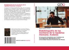 Bookcover of Biobibliografía de los escritores de la república mexicana. Avatares