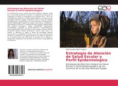 Buchcover von Estrategia de Atención de Salud Escolar y Perfil Epidemiologico