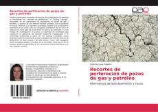 Bookcover of Recortes de perforación de pozos de gas y petróleo