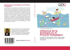 Influencia de la Axiología en el Proceso Pedagógico kitap kapağı