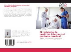 Bookcover of El residente de medicina interna y el paciente terminal