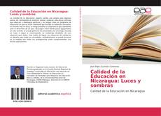 Bookcover of Calidad de la Educación en Nicaragua: Luces y sombras