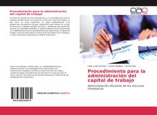 Capa do livro de Procedimiento para la administración del capital de trabajo 