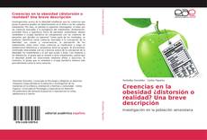 Bookcover of Creencias en la obesidad ¿distorsión o realidad? Una breve descripción