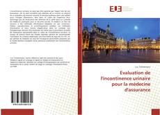 Buchcover von Evaluation de l'incontinence urinaire pour la médecine d'assurance