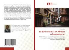 Copertina di Le bâti colonial en Afrique subsaharienne: