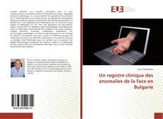 Un registre clinique des anomalies de la face en Bulgarie的封面