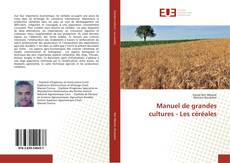 Manuel de grandes cultures - Les céréales kitap kapağı