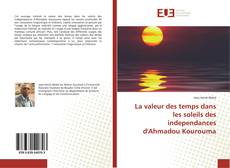 Portada del libro de La valeur des temps dans les soleils des independances d'Ahmadou Kourouma