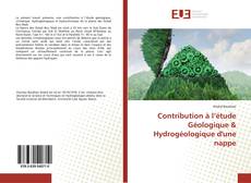 Couverture de Contribution à l’étude Géologique &amp; Hydrogéologique d'une nappe