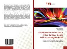Bookcover of Modélisation d’un Laser à Fibre Optique Dopée Erbium en Régime Pulsé
