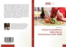 Capa do livro de Cuisine et sociabilité à table chez les Tananariviens (1854-1868) 