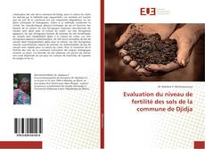 Copertina di Evaluation du niveau de fertilité des sols de la commune de Djidja