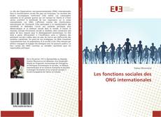 Обложка Les fonctions sociales des ONG internationales