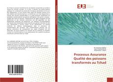 Couverture de Processus Assurance Qualité des poissons transformés au Tchad