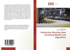 Production Planning: New Lot-Sizing Models and Algorithms的封面