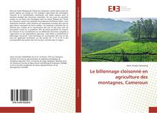 Capa do livro de Le billonnage cloisonné en agriculture des montagnes, Cameroun 