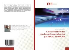 Copertina di Caractérisation des couches minces élaborées par PECVD et HWCVD