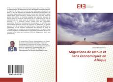 Migrations de retour et liens économiques en Afrique kitap kapağı