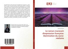 Portada del libro de Le roman marocain d'expression française: Domination du socio-réalisme