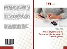 Portada del libro de Index glycémique du foutou de plantain mûr à la sauce graine