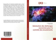 Génération des décharges couronnes pour le contrôle des écoulements kitap kapağı