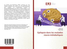 Couverture de Epilepsie dans les maladies neuro-métaboliques