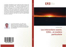Capa do livro de Les interactions ozone, COVs , et matière particulaire 