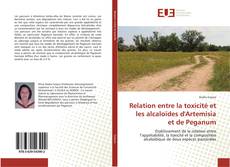 Relation entre la toxicité et les alcaloïdes d'Artemisia et de Peganum kitap kapağı