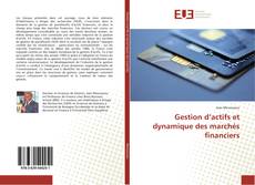 Bookcover of Gestion d’actifs et dynamique des marchés financiers
