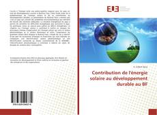 Bookcover of Contribution de l'énergie solaire au développement durable au BF