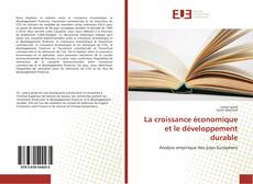 Bookcover of La croissance économique et le développement durable
