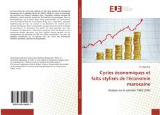 Capa do livro de Cycles économiques et faits stylisés de l'économie marocaine 