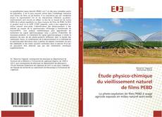 Étude physico-chimique du vieillissement naturel de films PEBD kitap kapağı