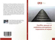 Buchcover von Conflits, pouvoir et médiation:conceptions, trajectoires et enjeux