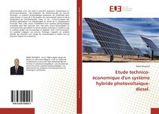 Portada del libro de Etude technico- économique d'un système hybride photovoltaïque-diesel.