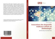 Portada del libro de Innovations des dispositifs médicaux utilisés en diabétologie:
