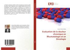 Evaluation de la douleur chronique en Rhumatologie et en Oncologie的封面
