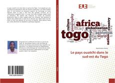 Capa do livro de Le pays ouatchi dans le sud-est du Togo 