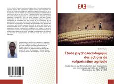 Borítókép a  Étude psychosociologique des actions de vulgarisation agricole - hoz