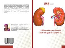 Capa do livro de Lithiase obstructive sur rein unique fonctionnel 