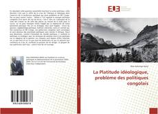 Capa do livro de La Platitude idéologique, problème des politiques congolais 