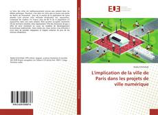 Portada del libro de L'implication de la ville de Paris dans les projets de ville numérique
