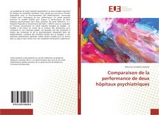 Buchcover von Comparaison de la performance de deux hôpitaux psychiatriques