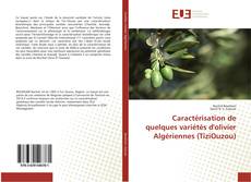 Caractérisation de quelques variétés d'olivier Algériennes (TiziOuzou)的封面