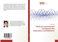 Bookcover of Étude du rayonnement ultrasonore des traducteurs multiéléments