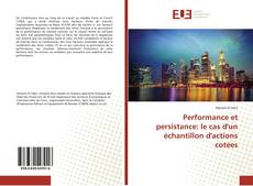 Capa do livro de Performance et persistance: le cas d'un échantillon d'actions cotées 