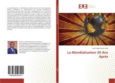 Bookcover of La Mondialisation 30 Ans Après