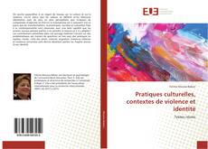 Capa do livro de Pratiques culturelles, contextes de violence et identité 